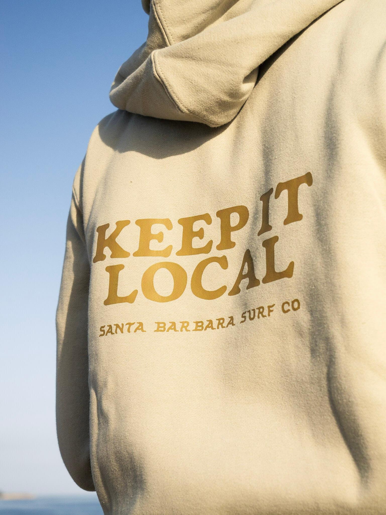 Keep It Local Fleece Hoodie - Santa Barbara Surf Company